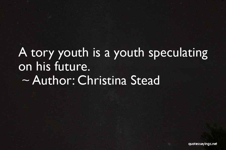 Christina Stead Quotes 900841