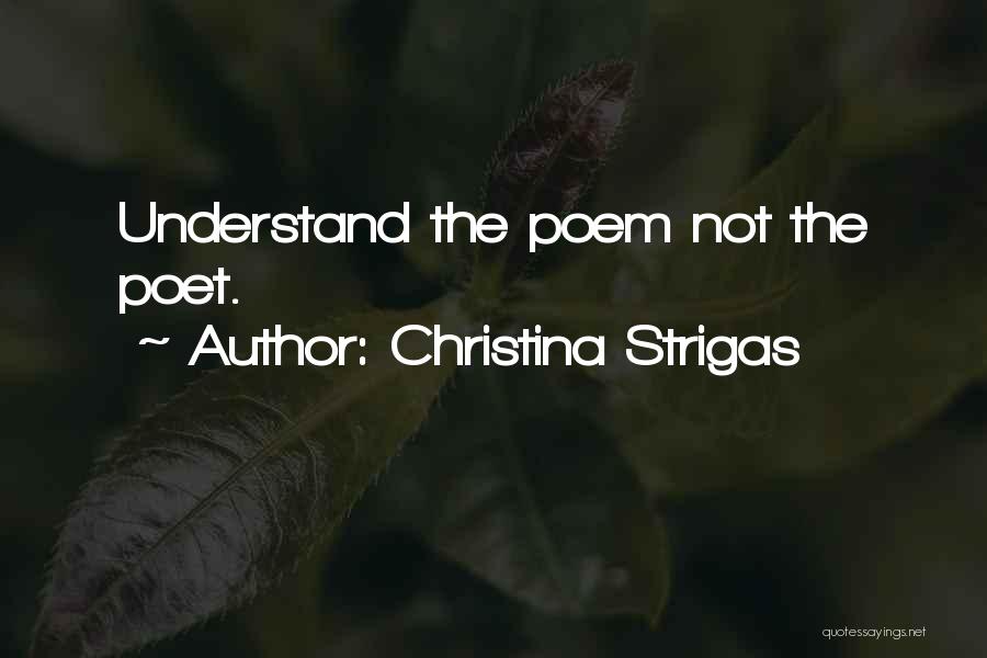 Christina Strigas Quotes 1026498