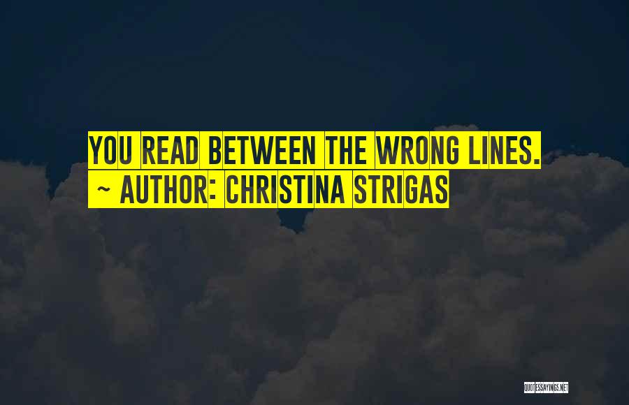 Christina Strigas Quotes 1149445