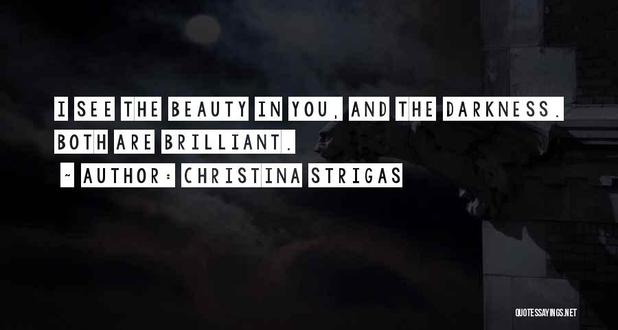 Christina Strigas Quotes 1403230