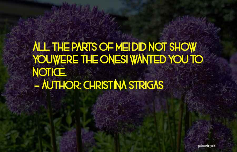 Christina Strigas Quotes 1474645