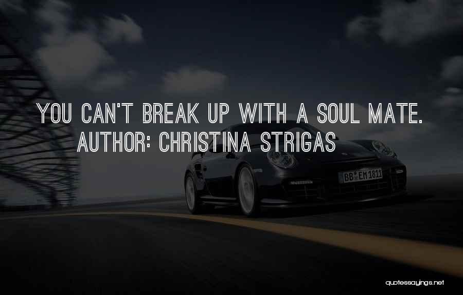 Christina Strigas Quotes 342582