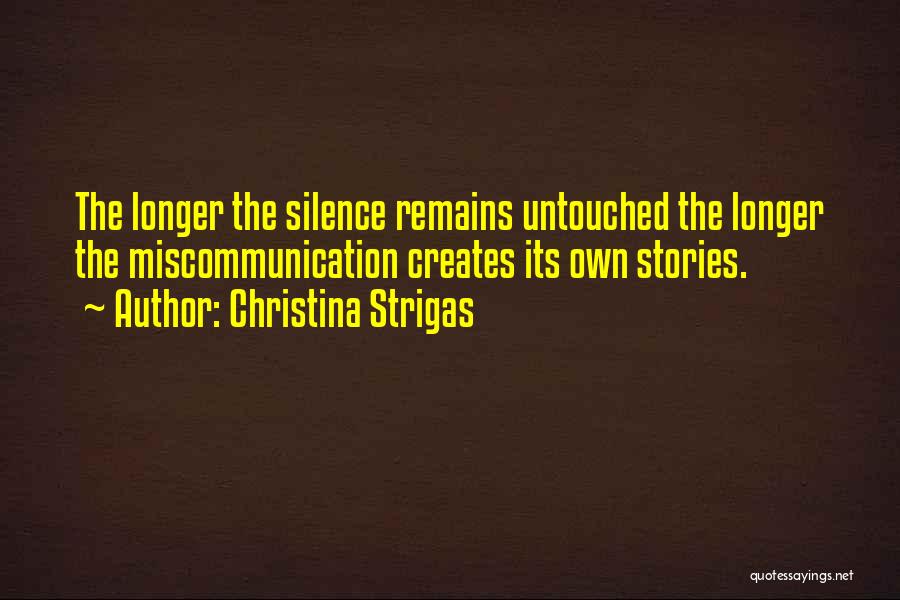 Christina Strigas Quotes 791667