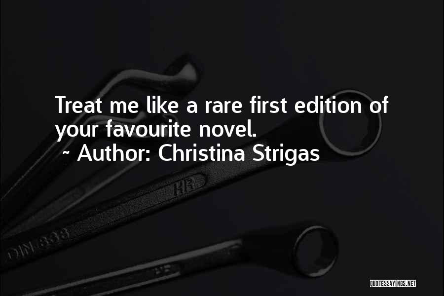 Christina Strigas Quotes 943512