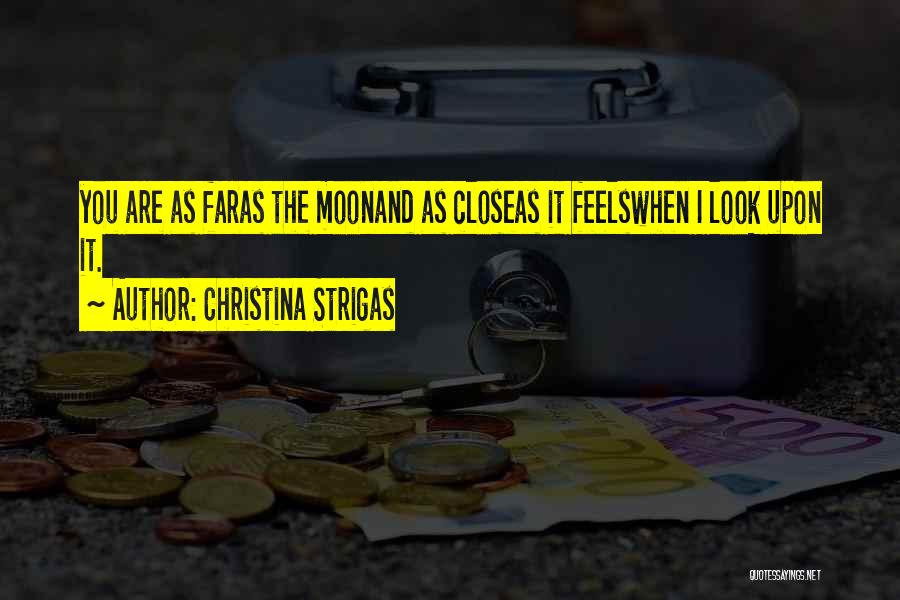 Christina Strigas Quotes 983987