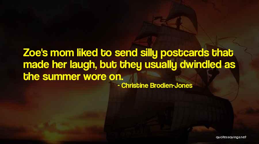 Christine Brodien-Jones Quotes 1163515