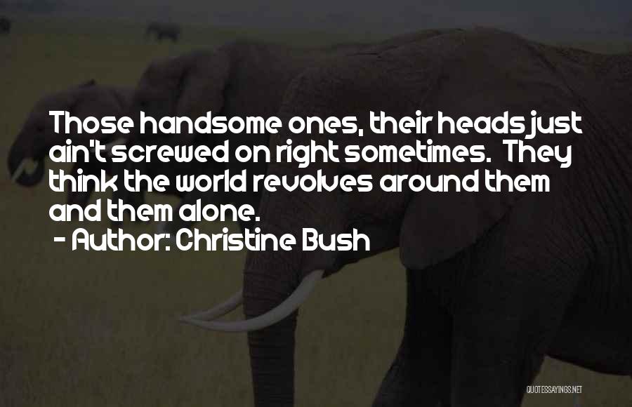 Christine Bush Quotes 2033969