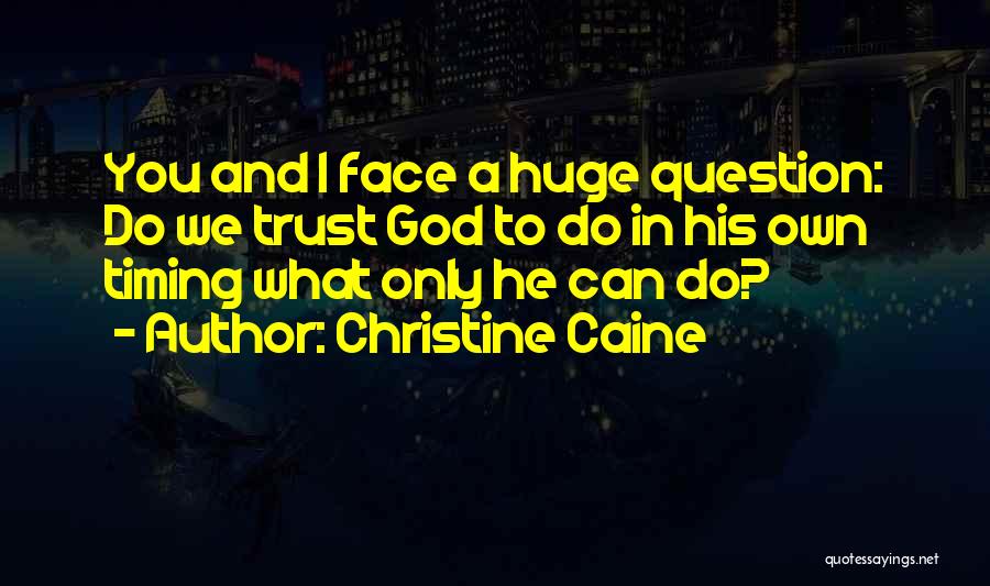 Christine Caine Quotes 1512930