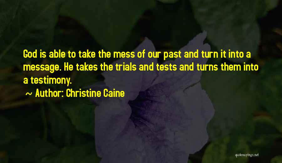 Christine Caine Quotes 2253638
