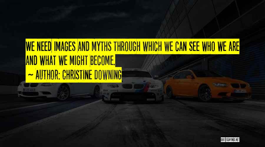 Christine Downing Quotes 754711