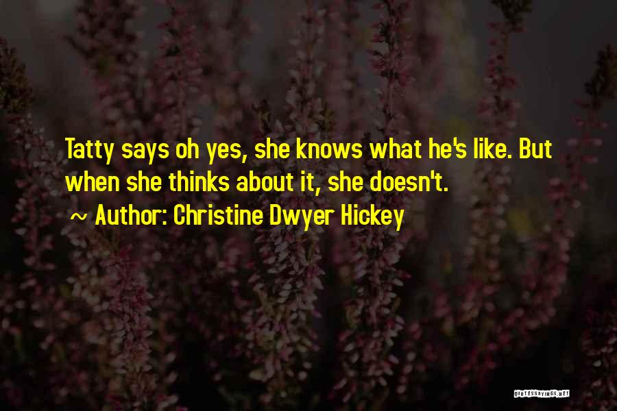 Christine Dwyer Hickey Quotes 1092841