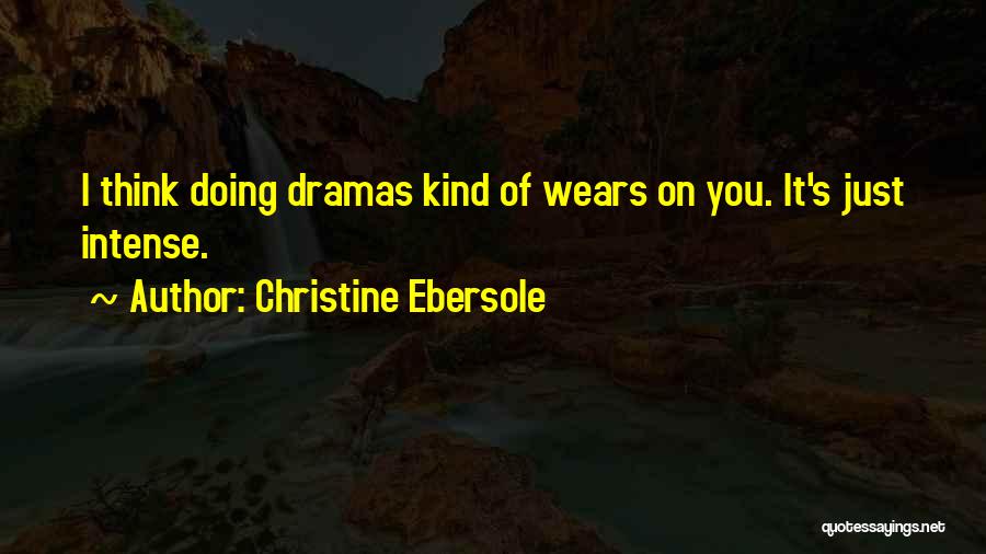 Christine Ebersole Quotes 1549614