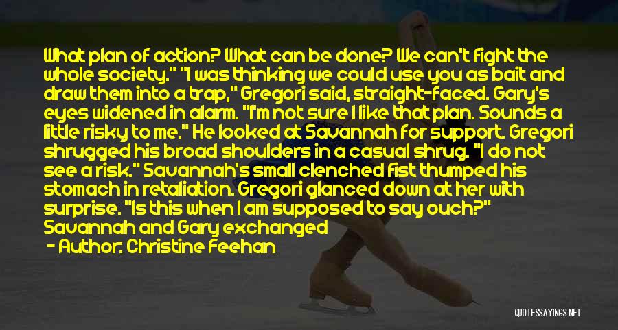 Christine Feehan Quotes 1222045