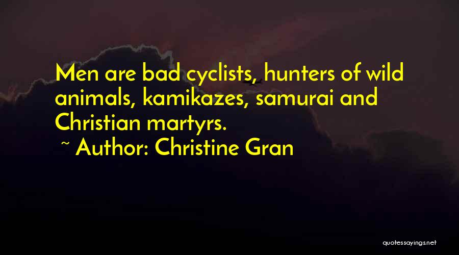 Christine Gran Quotes 1376386