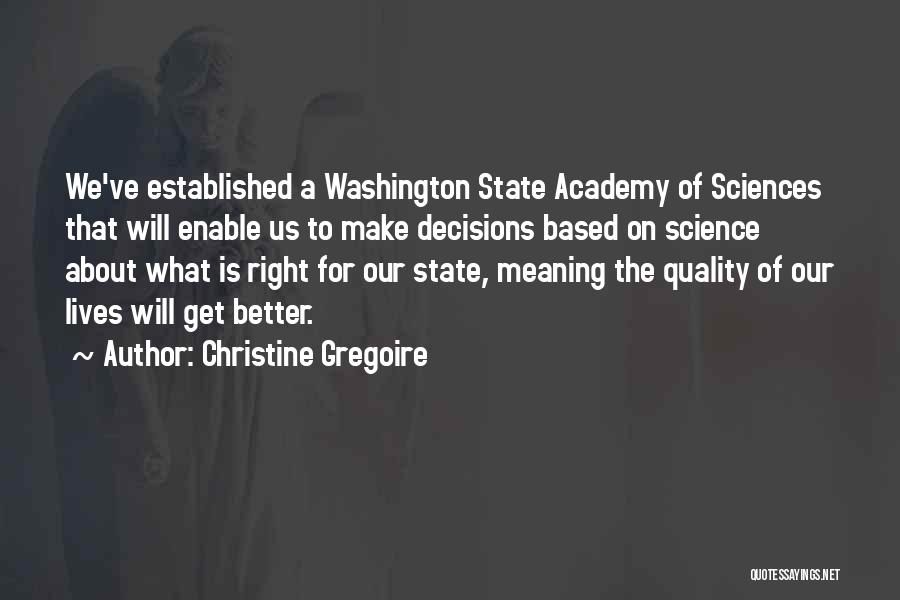 Christine Gregoire Quotes 1724649