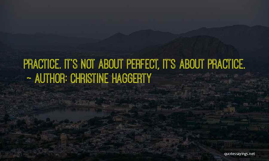 Christine Haggerty Quotes 1107036