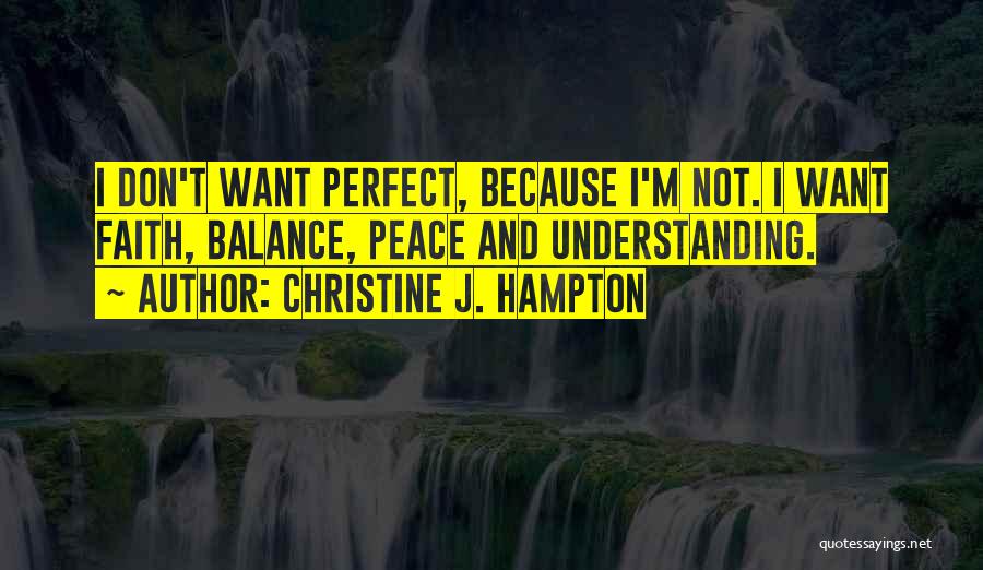 Christine J. Hampton Quotes 1175249