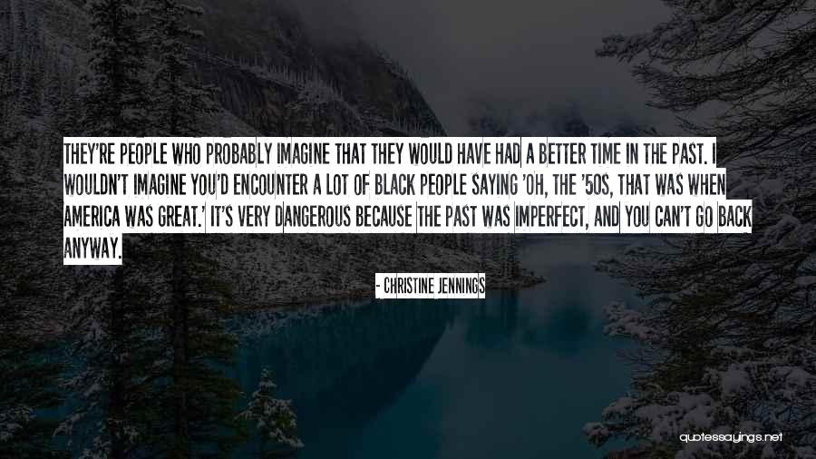 Christine Jennings Quotes 1696246