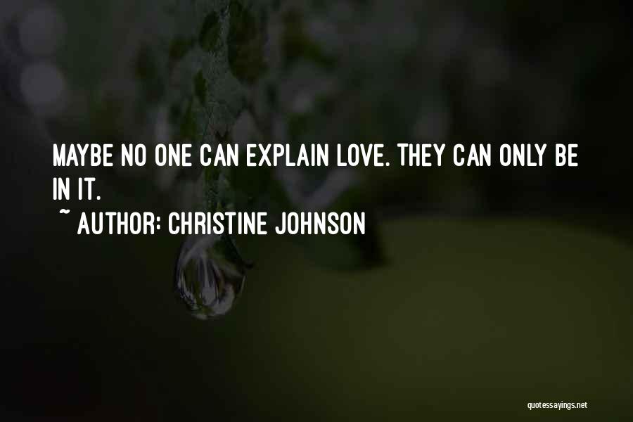 Christine Johnson Quotes 1984745