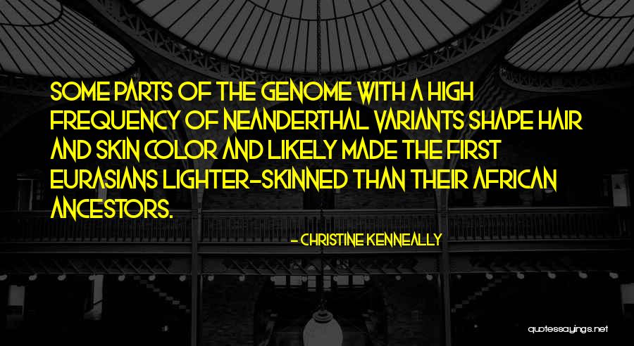 Christine Kenneally Quotes 1264801