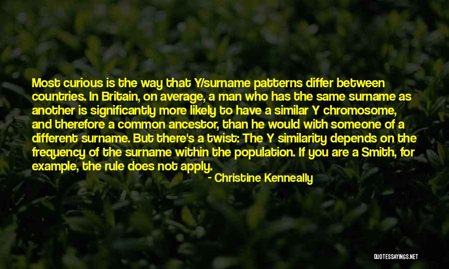 Christine Kenneally Quotes 521901