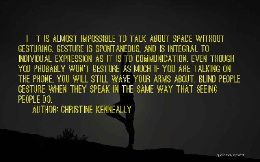 Christine Kenneally Quotes 684685