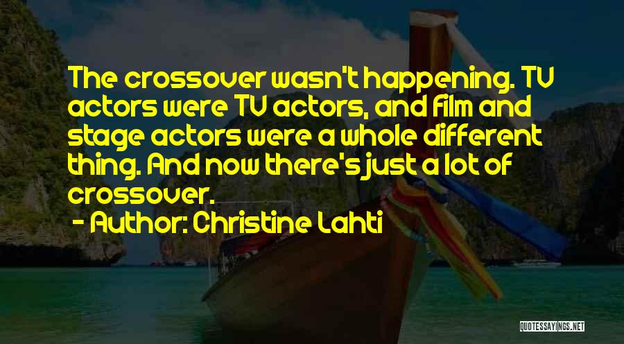 Christine Lahti Quotes 880923