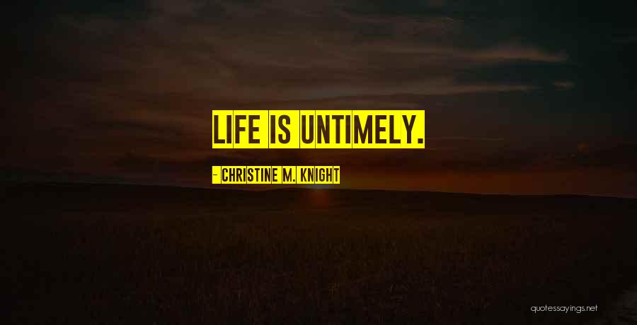 Christine M. Knight Quotes 115243 Christine M. Knight Quotes 115243