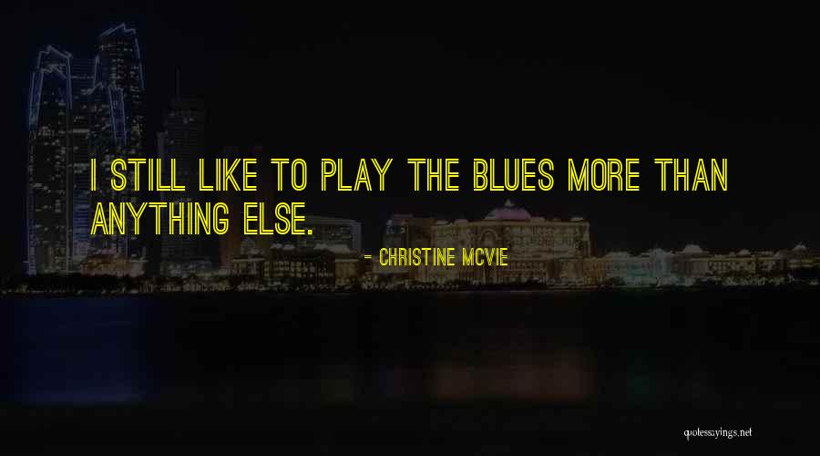 Christine McVie Quotes 1634760 Christine McVie Quotes 1634760
