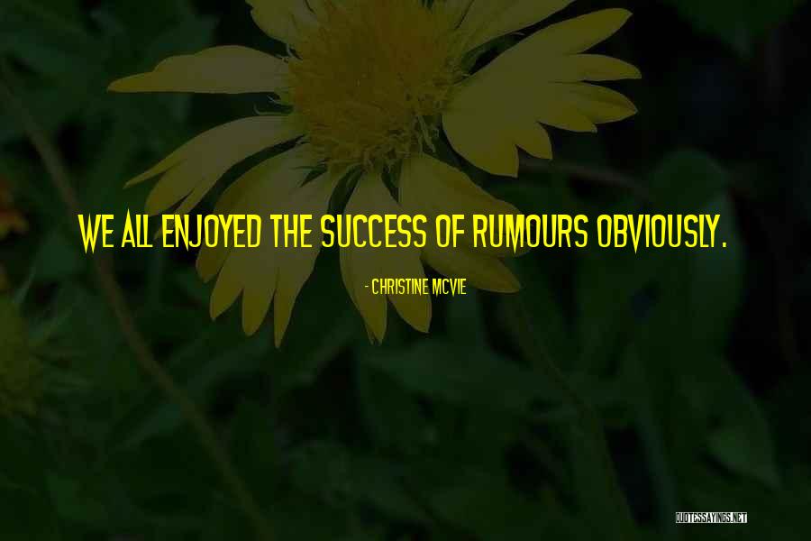 Christine McVie Quotes 477174 Christine McVie Quotes 477174