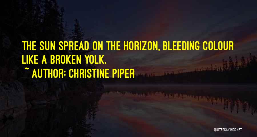 Christine Piper Quotes 1559467