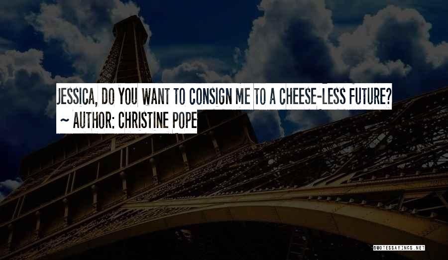 Christine Pope Quotes 404044