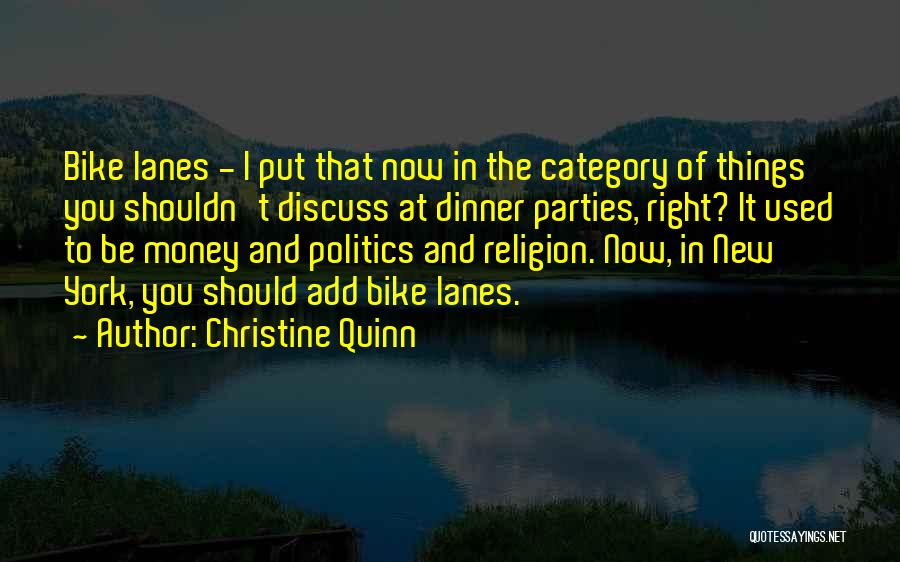 Christine Quinn Quotes 1263077