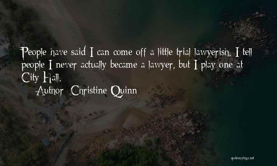 Christine Quinn Quotes 1709458