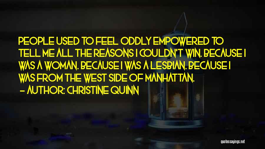 Christine Quinn Quotes 732463