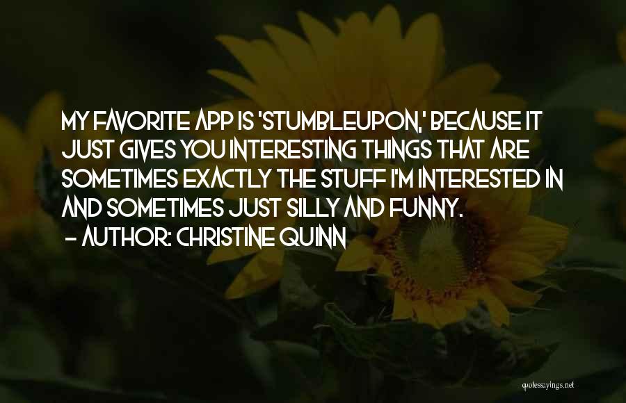 Christine Quinn Quotes 78932