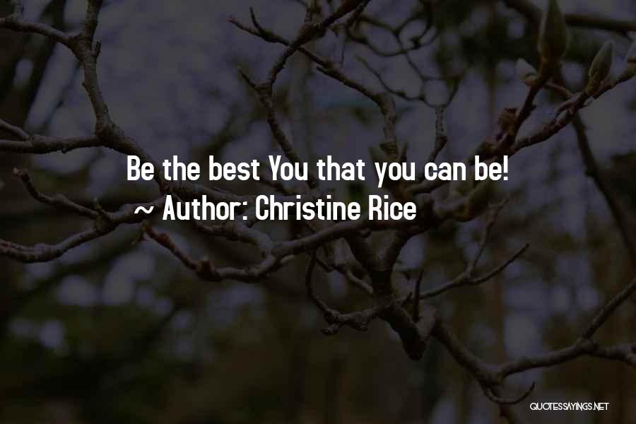 Christine Rice Quotes 129884