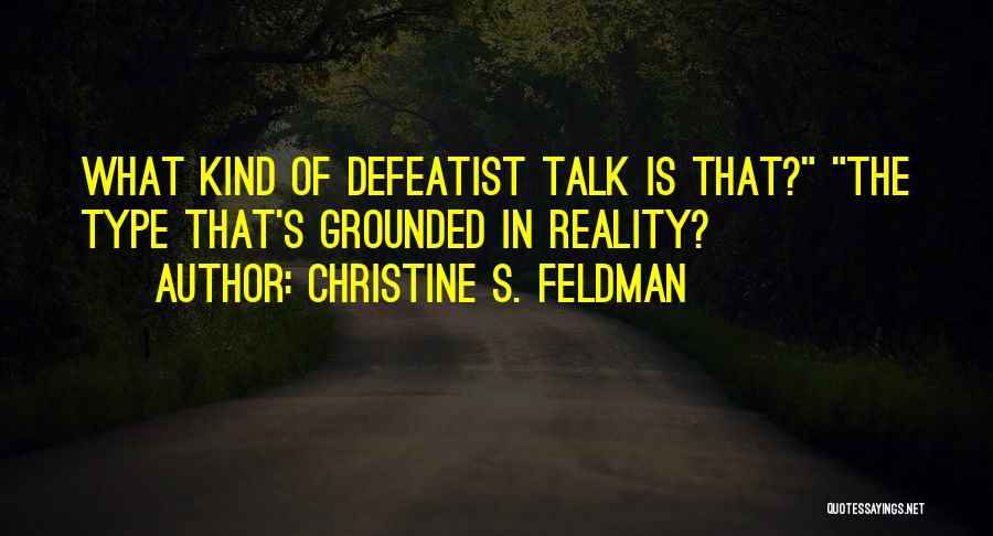 Christine S. Feldman Quotes 185228