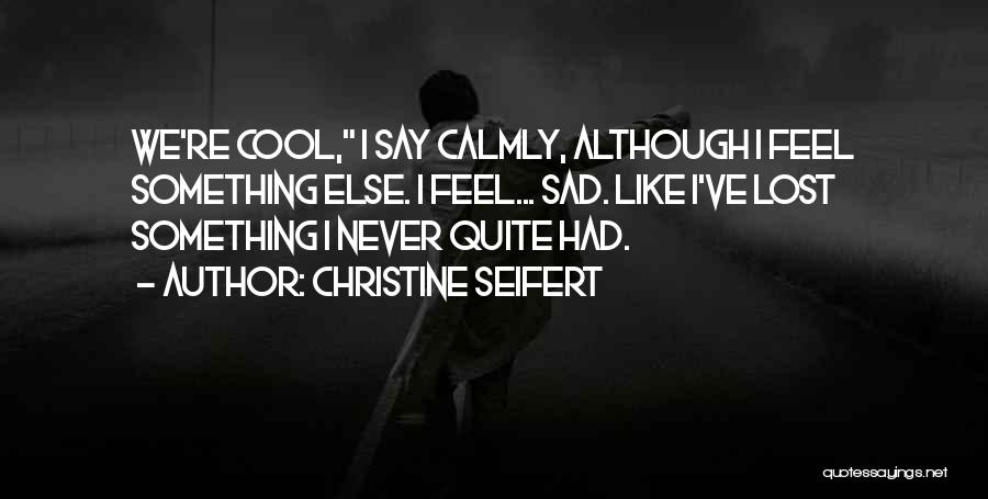 Christine Seifert Quotes 2099142