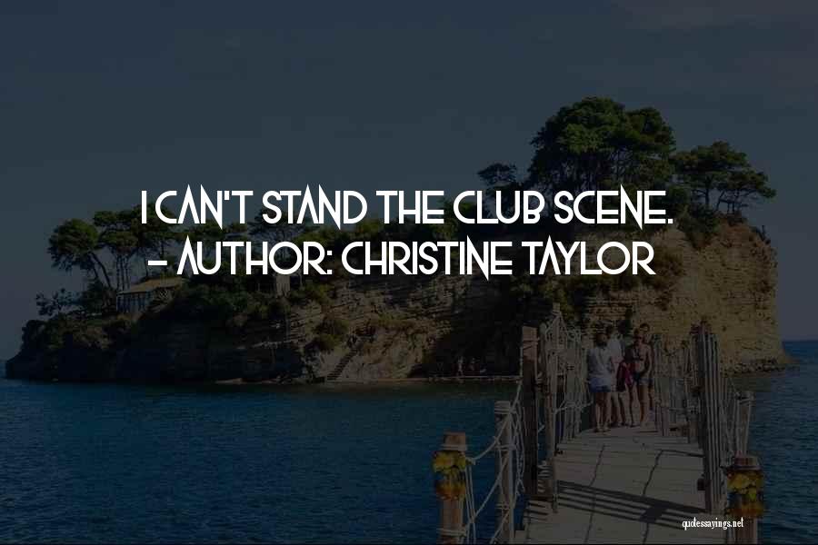 Christine Taylor Quotes 1290130