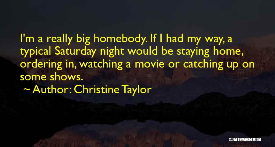 Christine Taylor Quotes 2052887