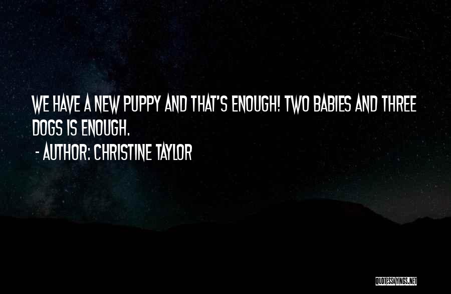 Christine Taylor Quotes 2105238