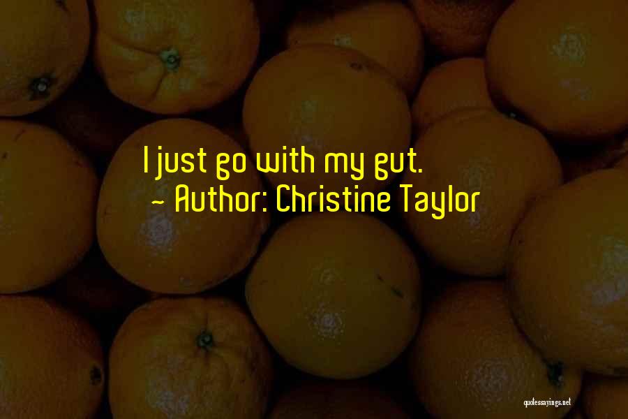 Christine Taylor Quotes 2148253