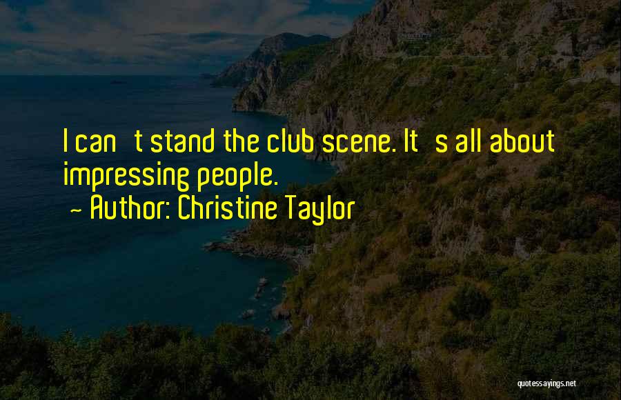 Christine Taylor Quotes 639999