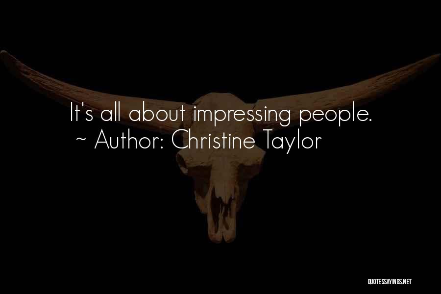 Christine Taylor Quotes 684968