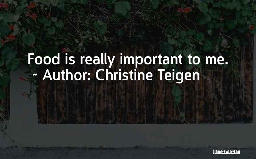 Christine Teigen Quotes 1537431