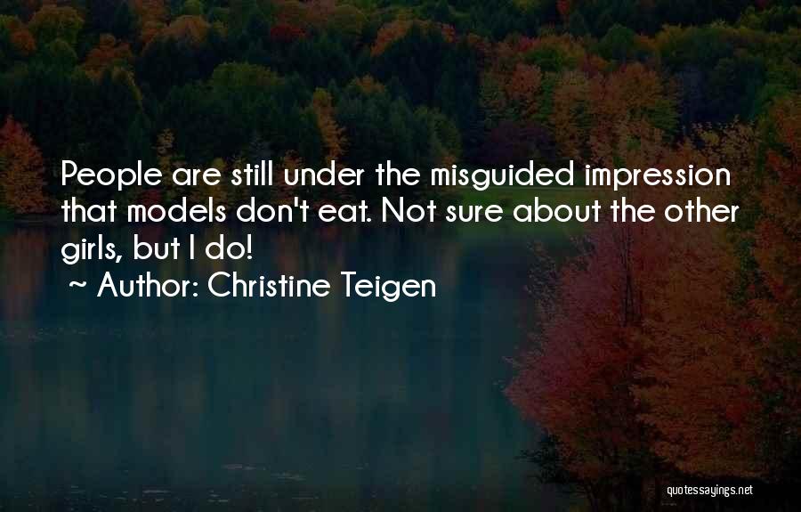 Christine Teigen Quotes 636351