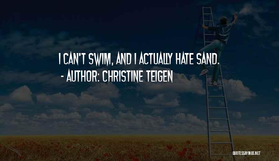 Christine Teigen Quotes 991889