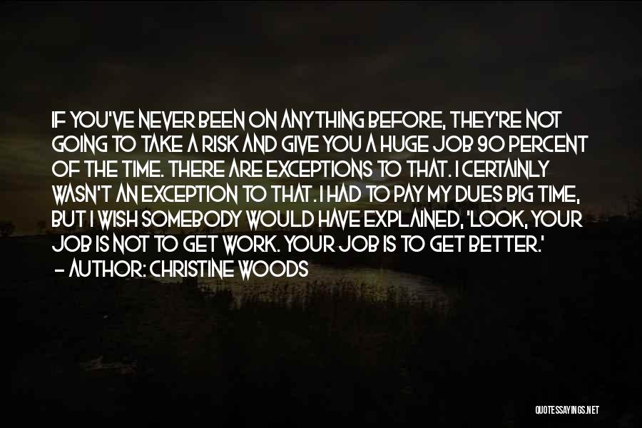 Christine Woods Quotes 1556608