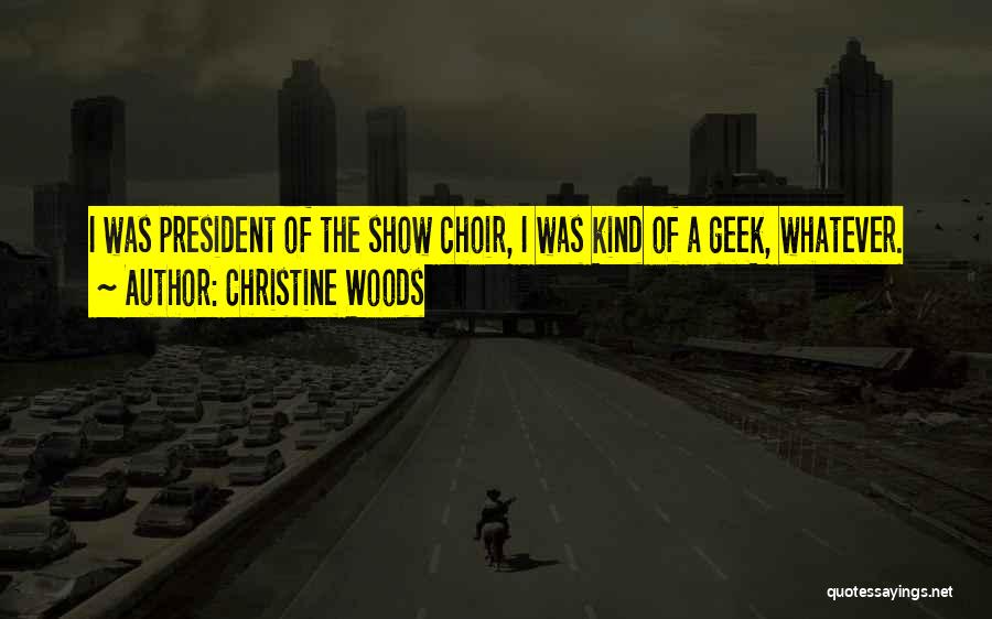 Christine Woods Quotes 847013